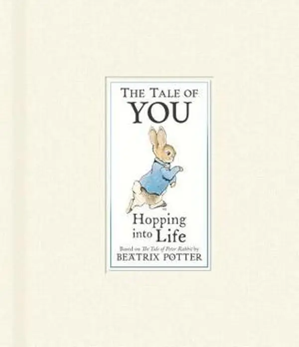 The Tale of You: Hopping into Life (Peter Rabbit) by Beatrix Potter cover