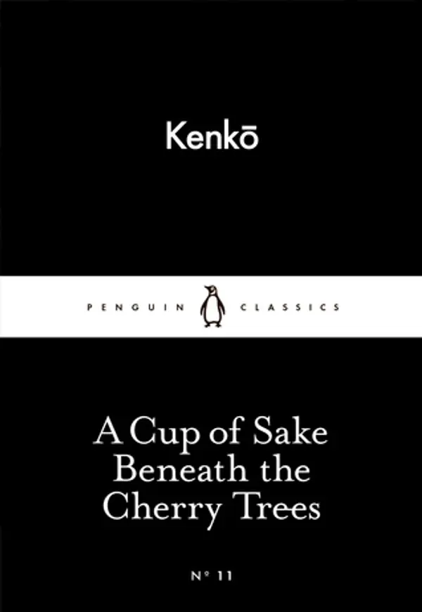 A Cup of Sake Beneath the Cherry Trees by Yoshida Kenkō cover