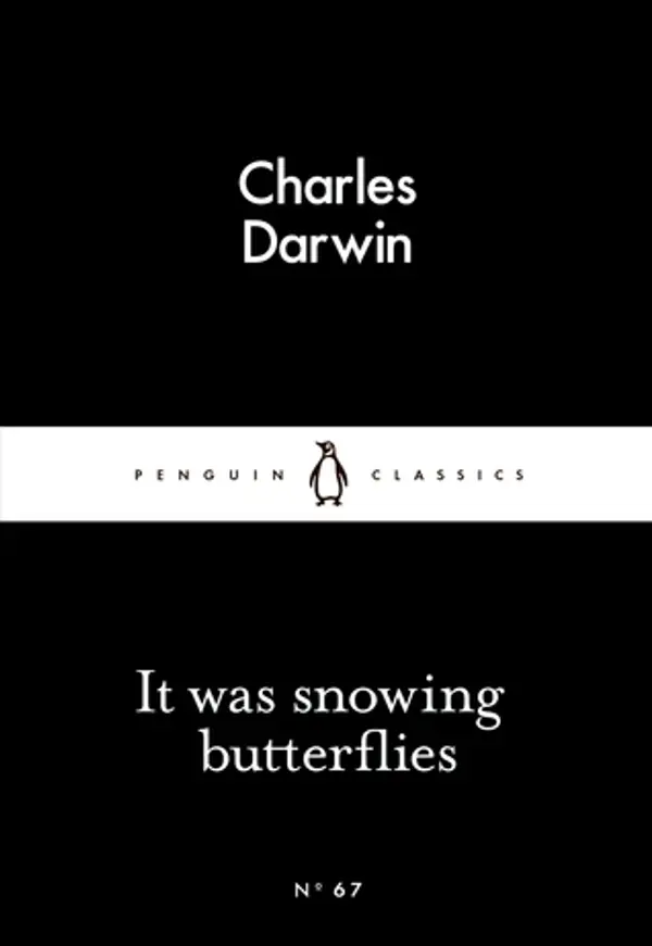 It Was Snowing Butterflies by Charles Darwin cover