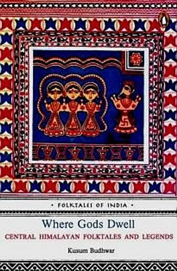Where Gods Dwell: Folktales Of India by Kusum Budhwar cover