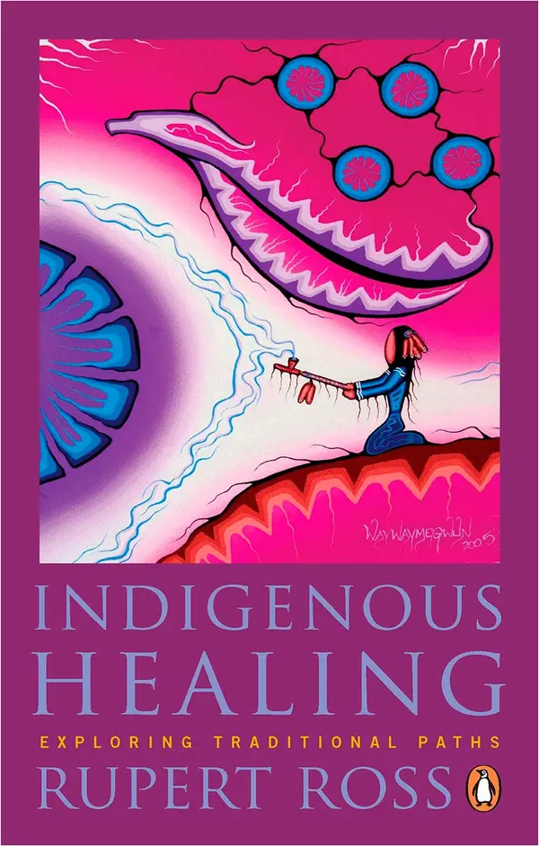 Indigenous Healing by Rupert Ross cover