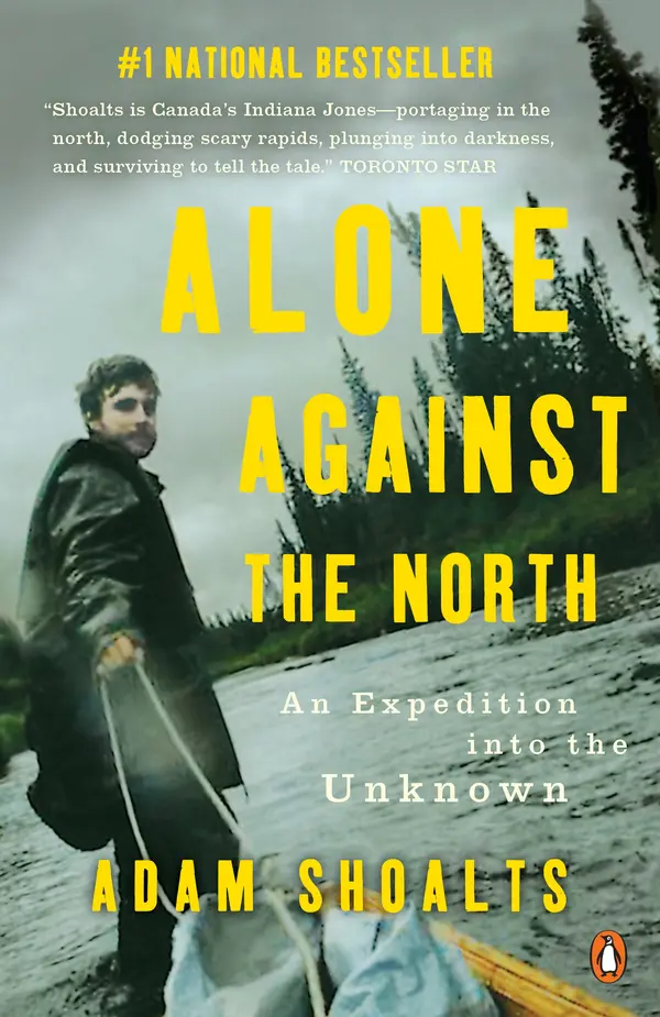 Alone Against the North by Adam Shoalts cover