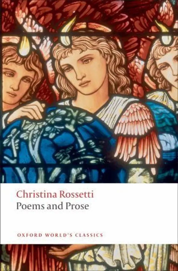 Poems and Prose (Oxford World's Classics) by Christina Rossetti cover