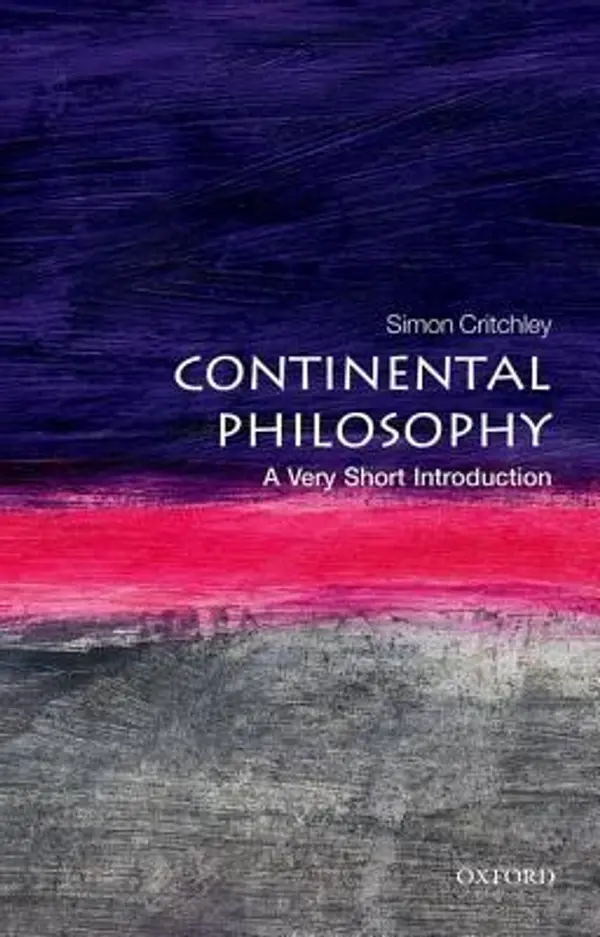 Continental Philosophy: A Very Short Introduction by Simon Critchley cover