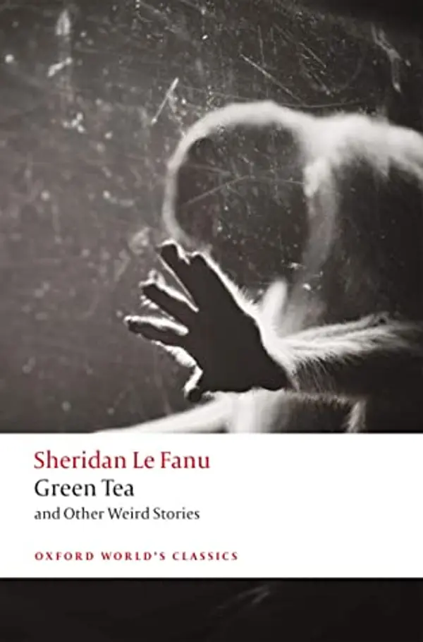 Green Tea and Other Weird Stories by J. Sheridan Le Fanu cover