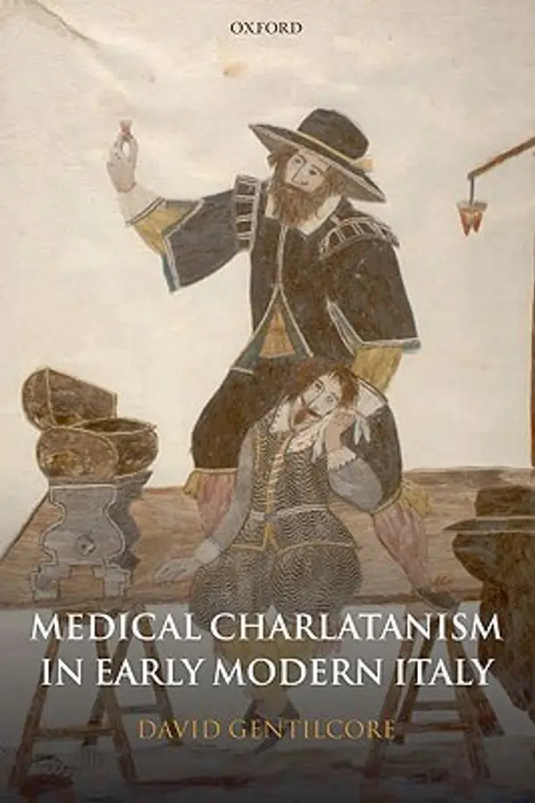 Medical Charlatanism in Early Modern Italy by David Gentilcore cover