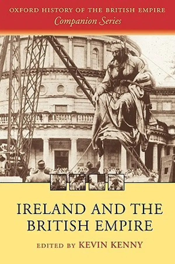 Ireland and the British Empire (Oxford History of the British Empire Companion Series) by Kevin Kenny cover