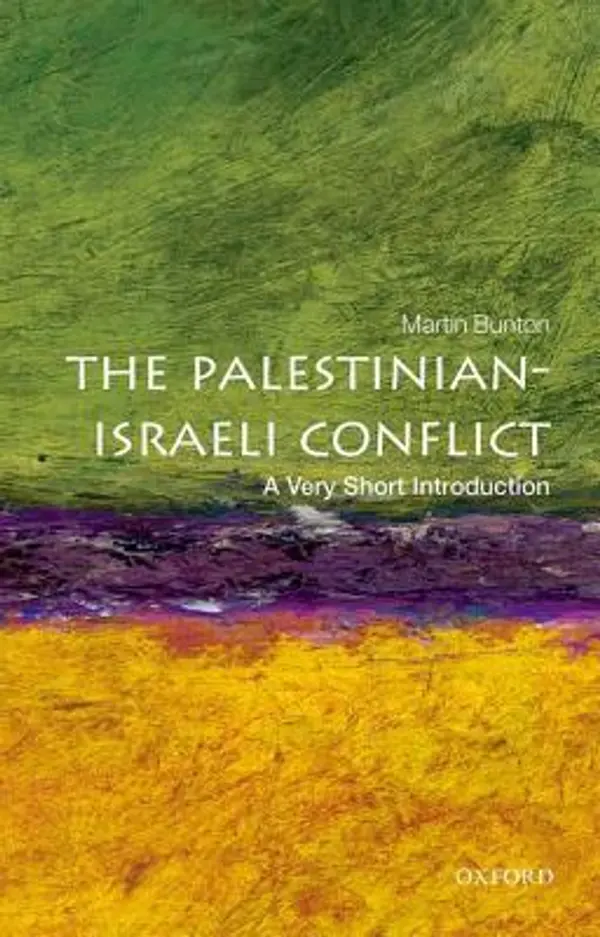 The Palestinian-Israeli Conflict: A Very Short Introduction by Martin Bunton cover