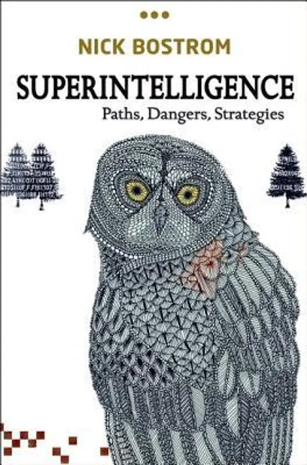 Superintelligence: Paths, Dangers, Strategies by Nick Bostrom cover