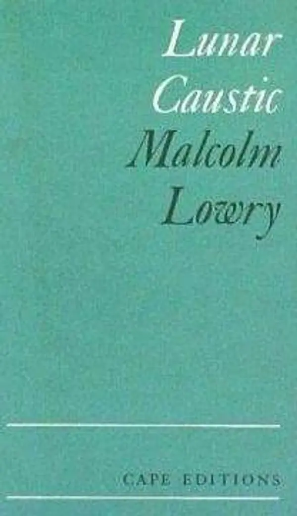 Lunar Caustic by Malcolm Lowry cover