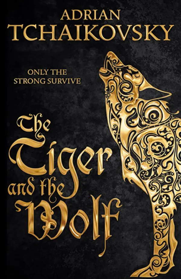 The Tiger and the Wolf (Echoes of the Fall, #1) by Adrian Tchaikovsky cover