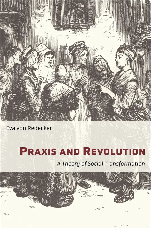 Praxis and Revolution by Eva von Redecker, Lucy Duggan cover