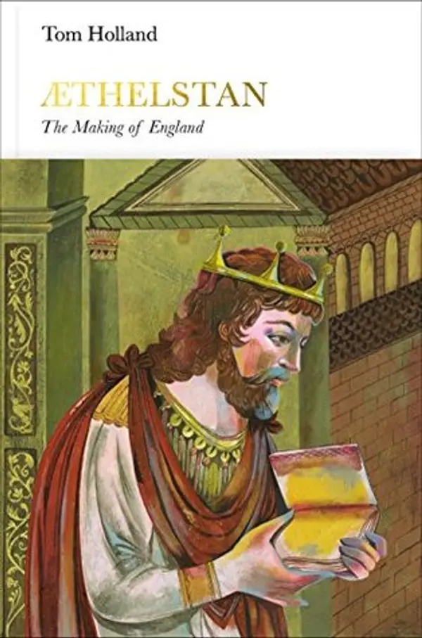 Athelstan: The Making of England by Tom Holland cover