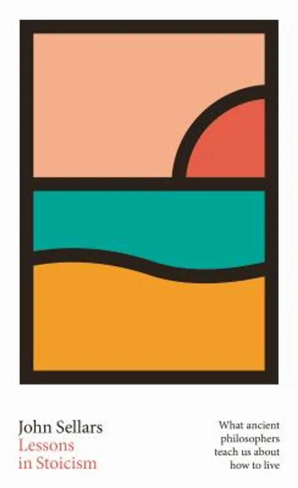 Lessons in Stoicism by John Sellars cover