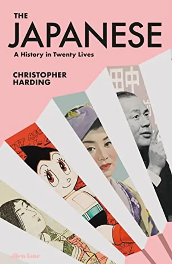 The Japanese: A History in Twenty Lives by Christopher Harding cover
