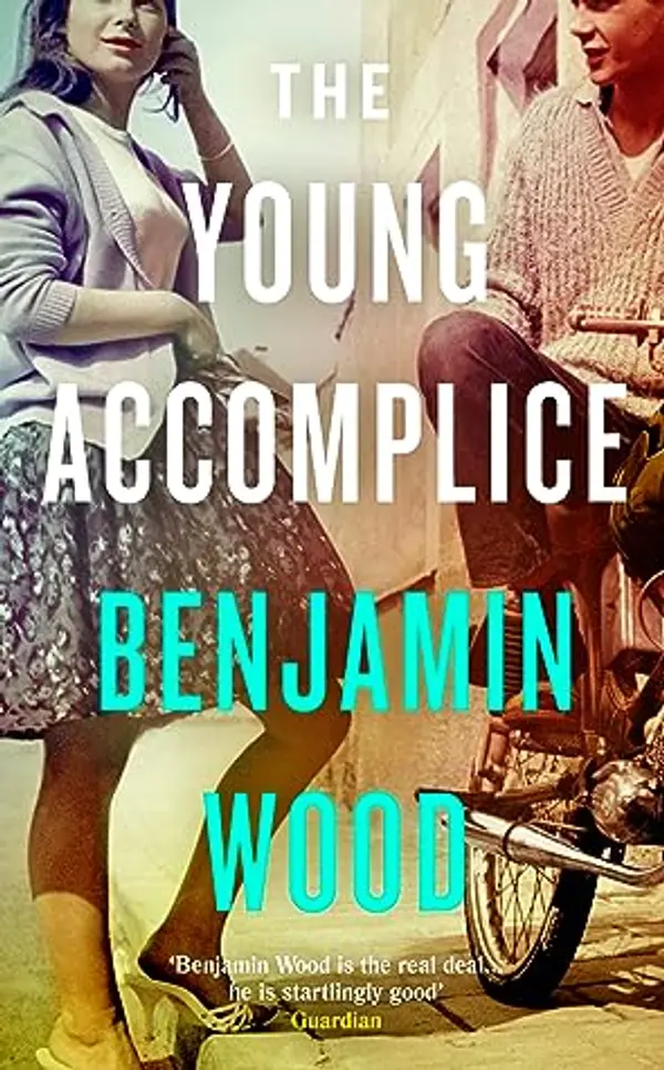 The Young Accomplice by Benjamin Wood cover