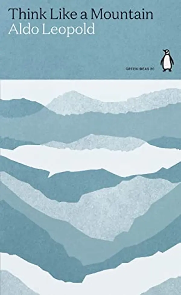 Think Like a Mountain by Aldo Leopold cover