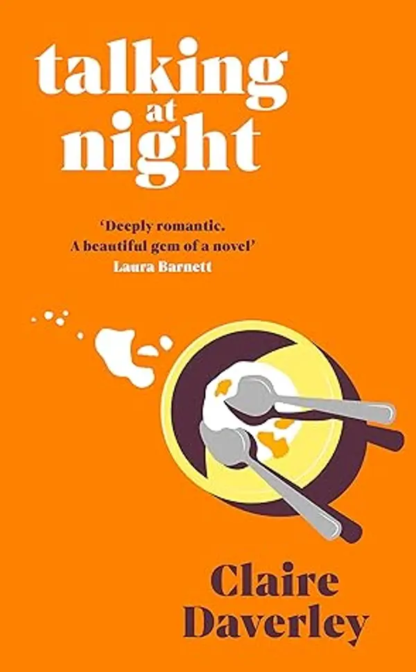 Talking at night: 'a beautifully observed....... by Daverley Claire cover