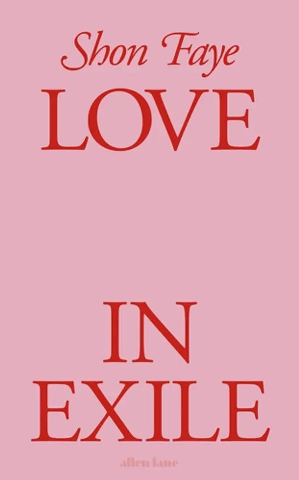 Love in Exile by Shon Faye cover
