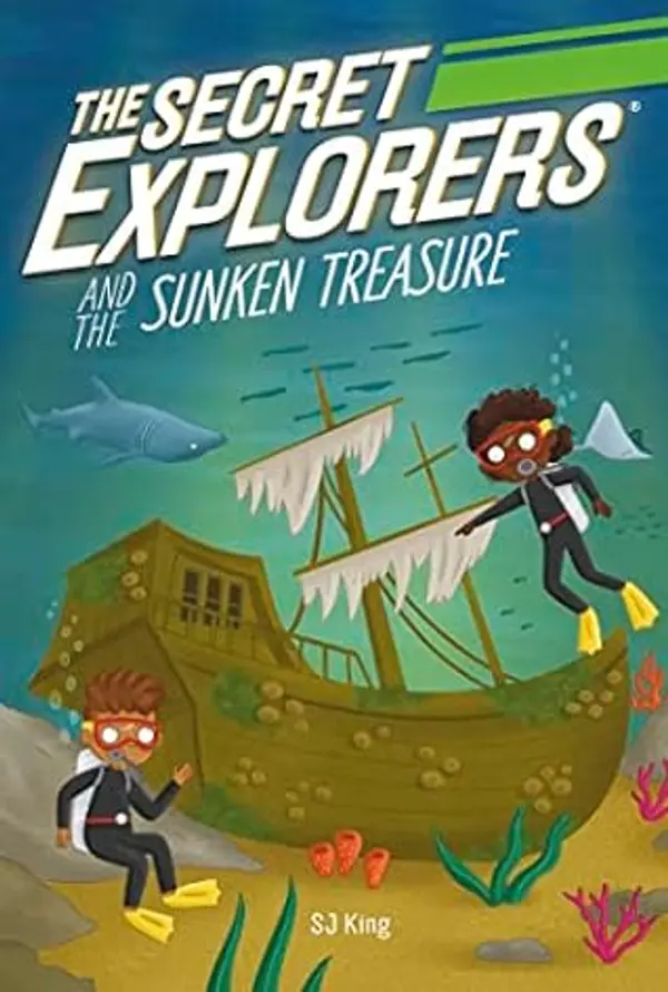 Secret Explorers and the Sunken Treasure by S.J. King cover