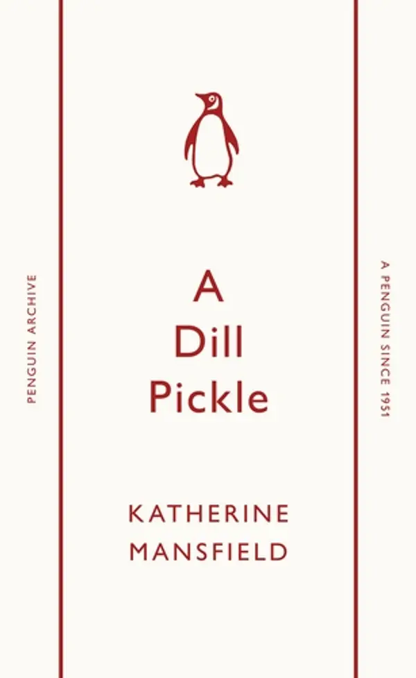 A Dill Pickle by Katherine Mansfield cover