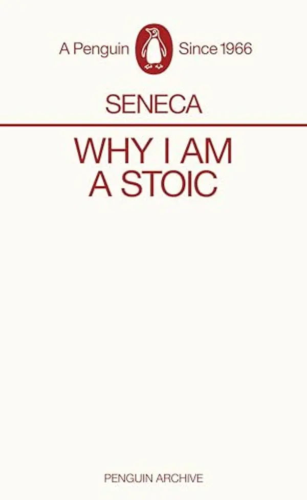 Why I am a Stoic by Seneca cover