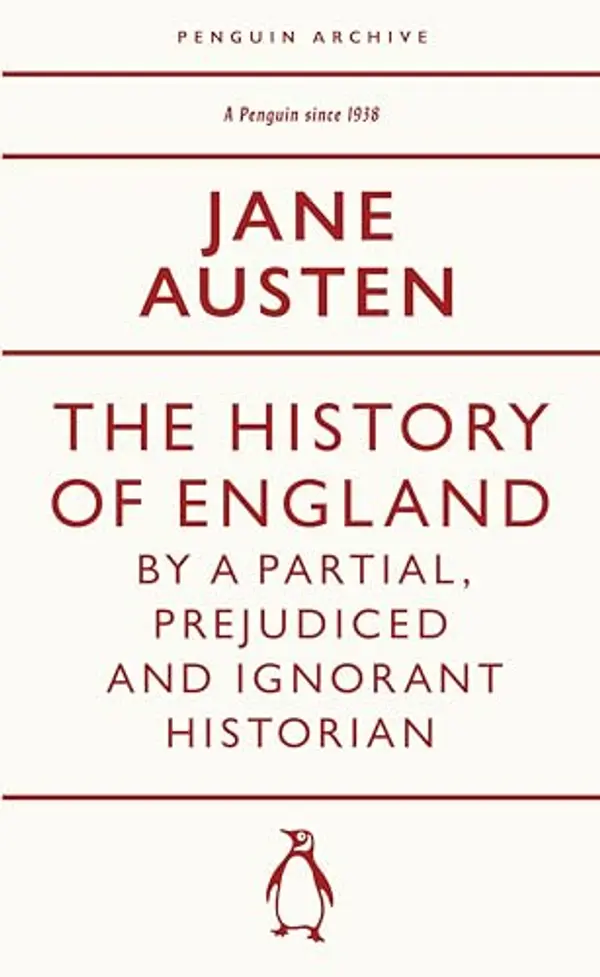 The History of England by a Partial, Prejudiced and Ignorant Historian by Jane Austen cover