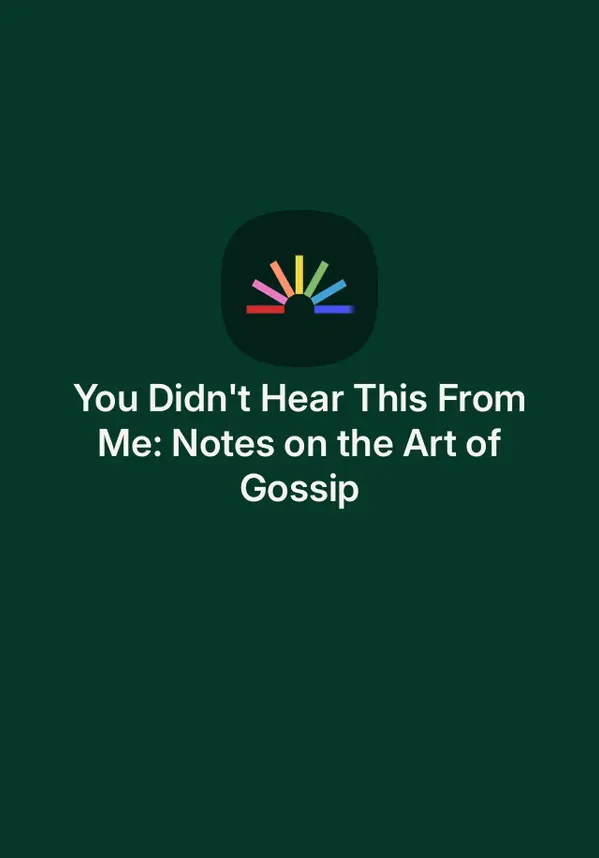 You Didn't Hear This From Me: Notes on the Art of Gossip by Kelsey McKinney cover