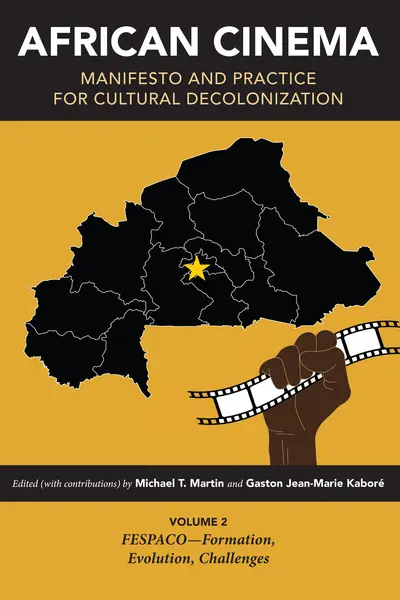 African Cinema: Manifesto and Practice for Cultural Decolonization book cover