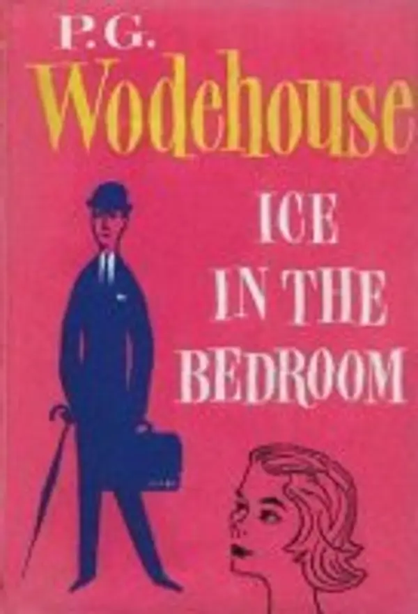 Ice In The Bedroom by P.G. Wodehouse cover