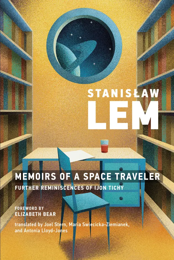 Memoirs of a Space Traveler by Stanislaw Lem, Elizabeth Bear cover
