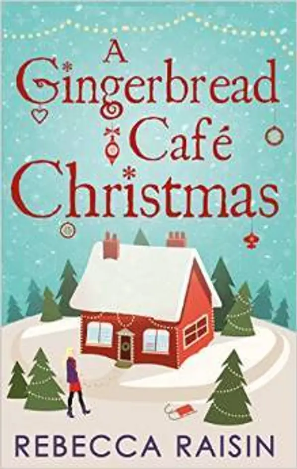 A Gingerbread Cafe Christmas (The Gingerbread Cafe, #1-3) by Rebecca Raisin cover