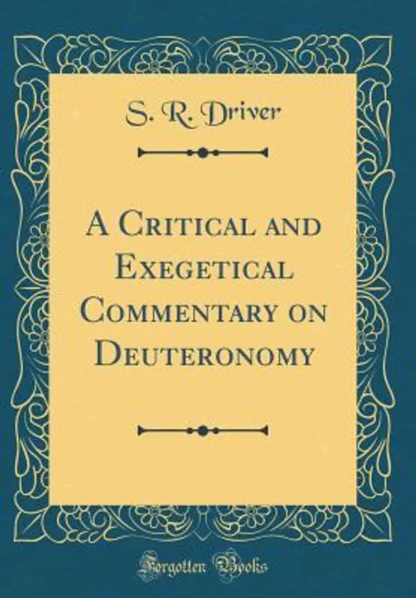 A Critical and Exegetical Commentary on Deuteronomy by Samuel Rolles Driver cover