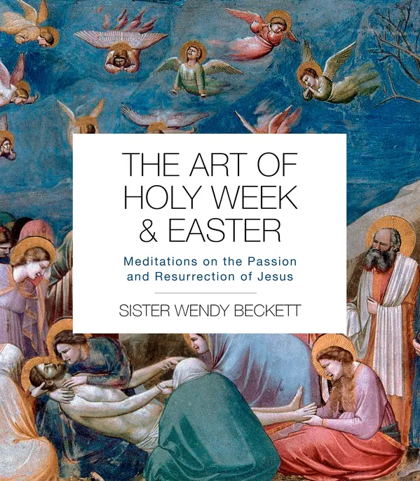 The Art of Holy Week and Easter by Wendy Beckett cover