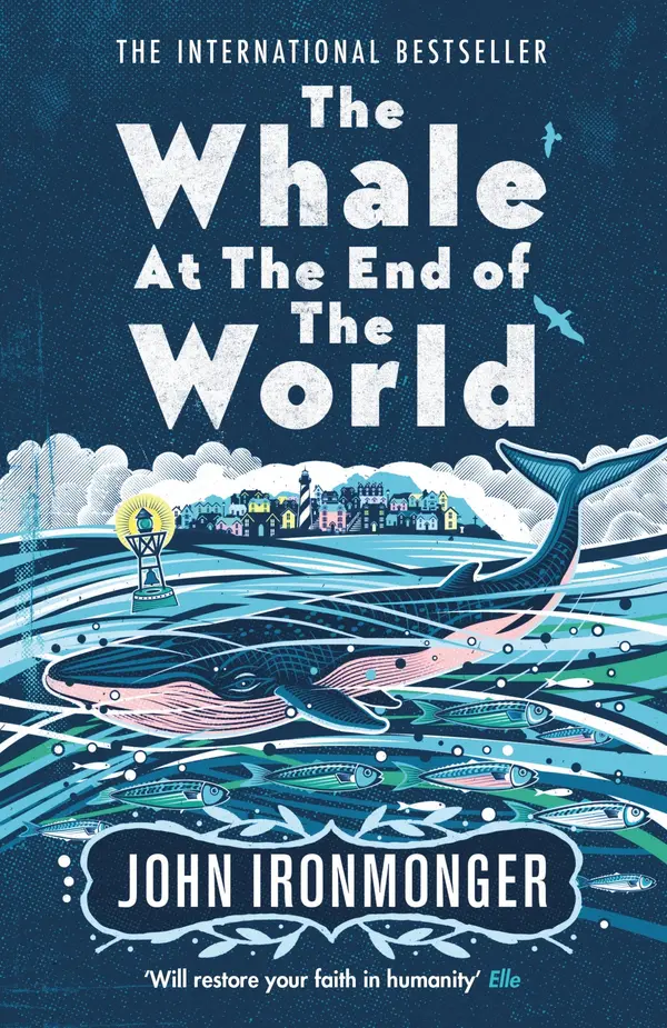 The Whale at the End of the World by John Ironmonger cover
