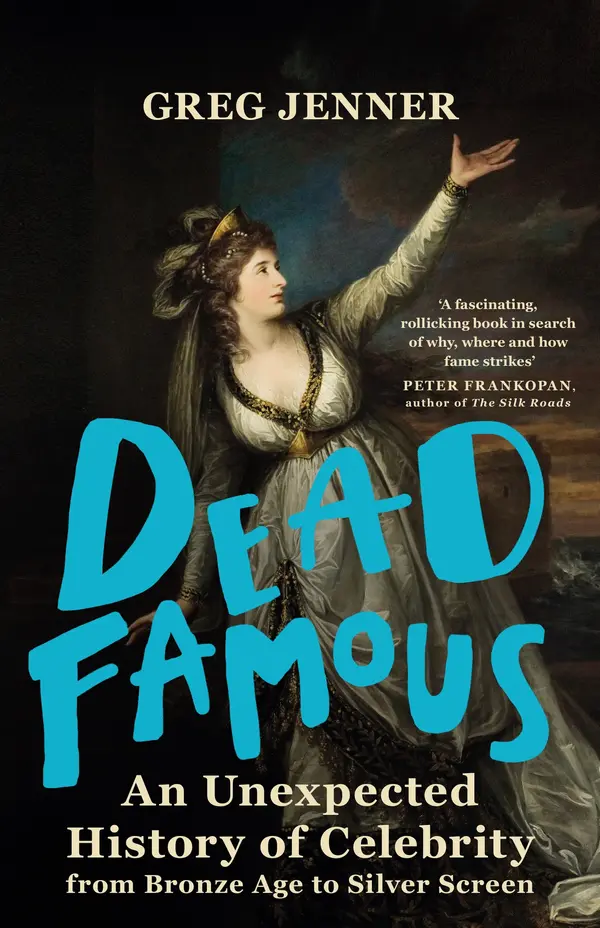 Dead Famous by Greg Jenner cover