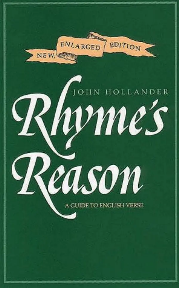 Rhyme's Reason: A Guide to English Verse, New Enlarged Edition by John Hollander cover