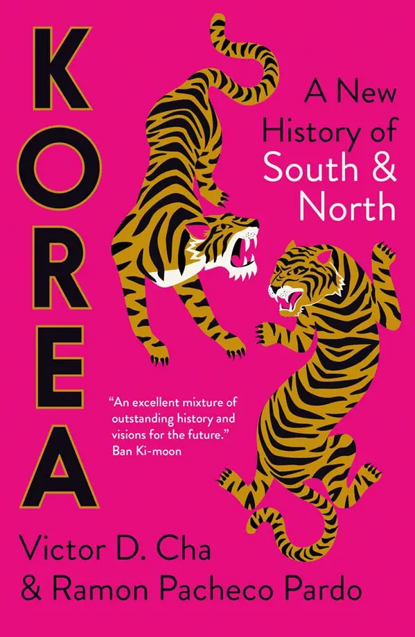 Korea: A New History of South and North by Victor Cha, Ramon Pacheco Pardo cover
