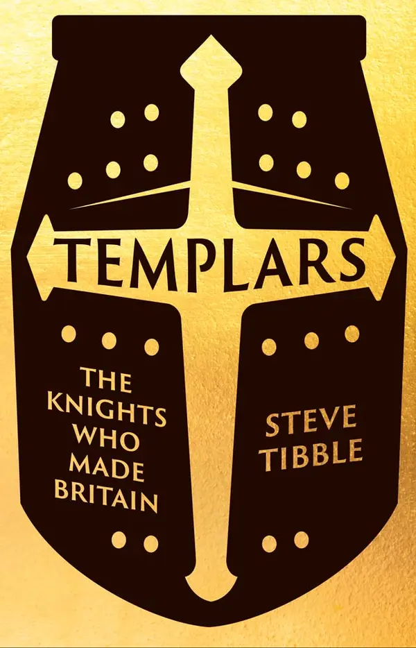 Templars: The Knights Who Made Britain by Steve Tibble cover