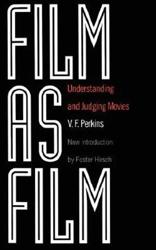 Film as Film: Understanding and Judging Movies by V.F. Perkins cover