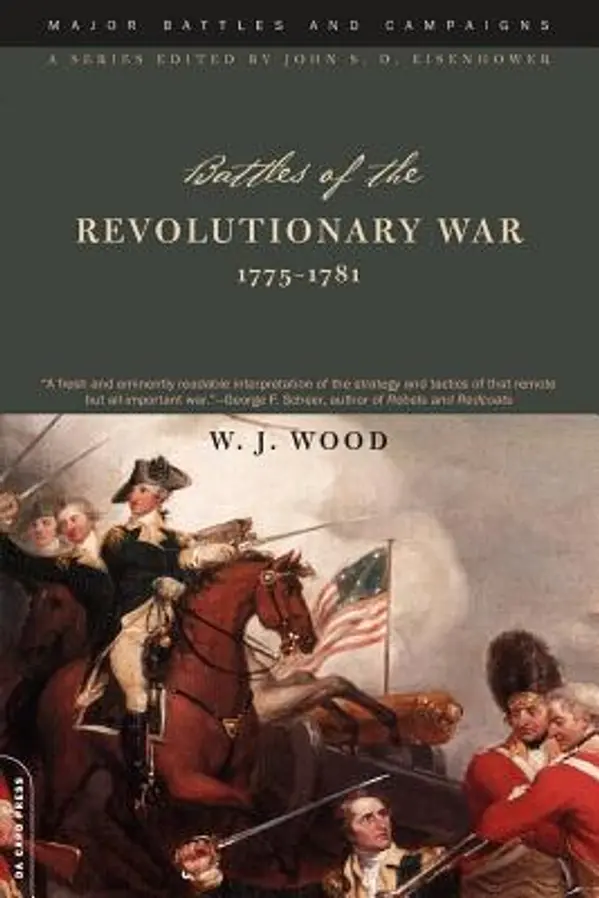 Battles of the Revolutionary War: 1775-1781 by W.J. Wood cover