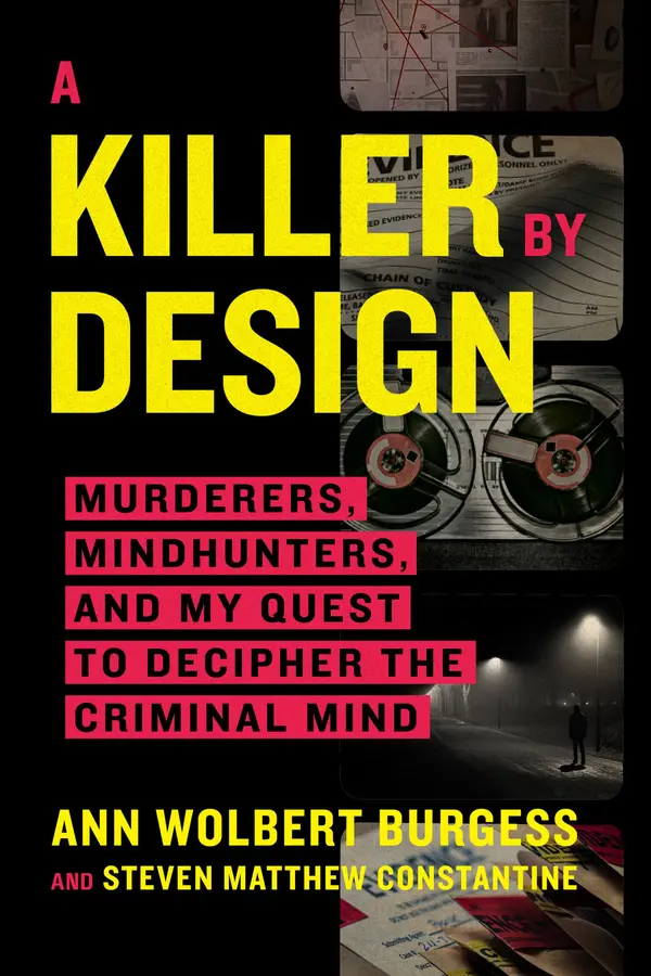 A Killer by Design by Ann Wolbert Burgess, Steven Matthew Constantine cover