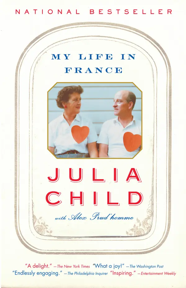 My Life in France by Julia Child, Alex Prud'homme cover