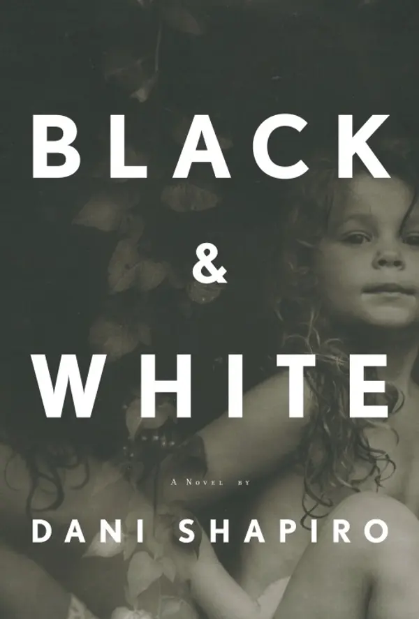 Black & White by Dani Shapiro cover