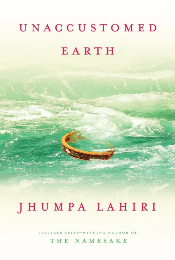 Unaccustomed Earth by Jhumpa Lahiri cover
