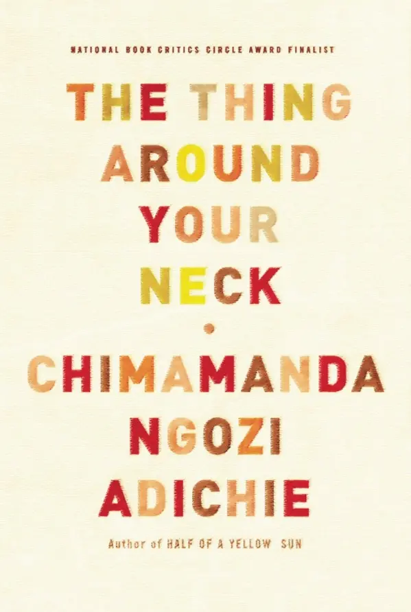 The Thing Around Your Neck by Chimamanda Ngozi Adichie cover