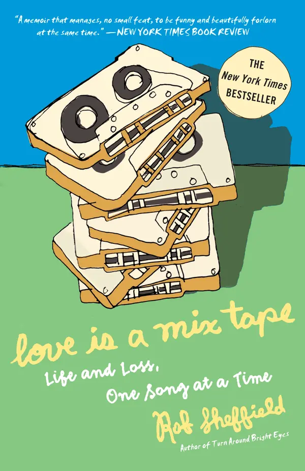 Love Is a Mix Tape by Rob Sheffield cover