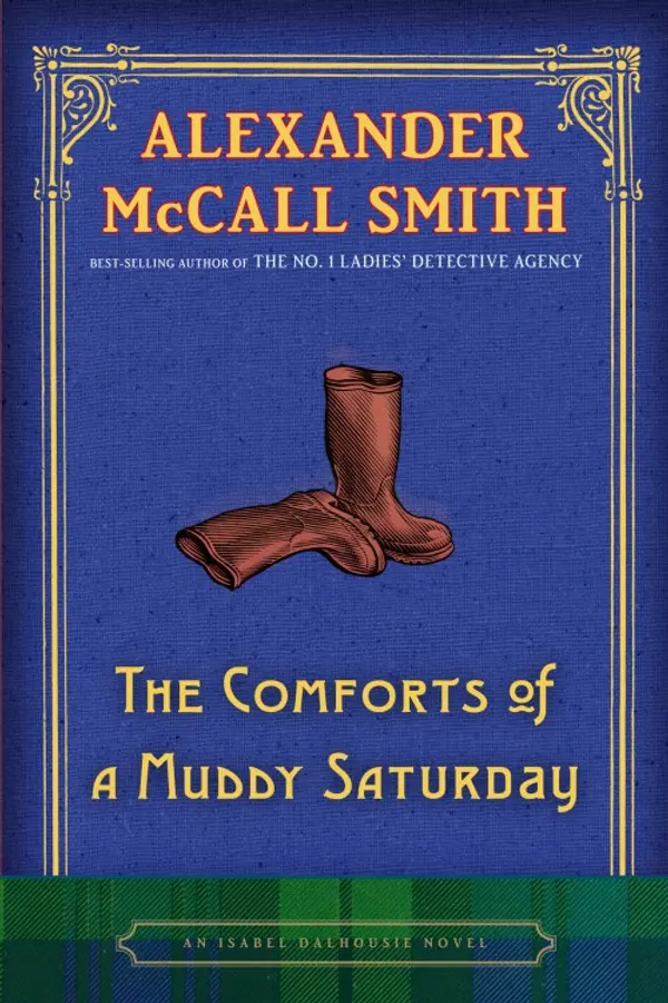 The Comforts of a Muddy Saturday by Alexander McCall Smith cover