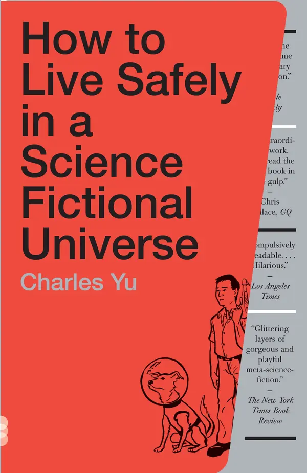 How to Live Safely in a Science Fictional Universe by Charles Yu cover