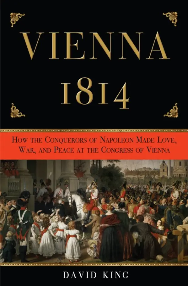 Vienna, 1814 by David King cover